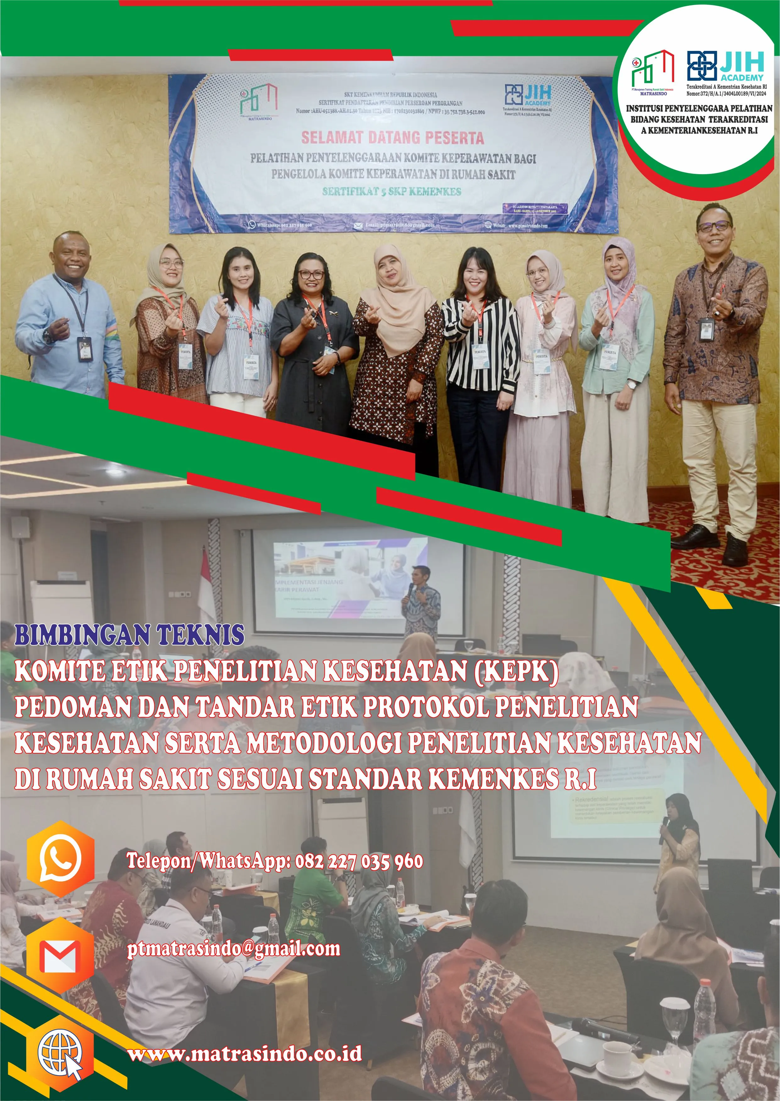 Bimbingan Teknis: Komite Etik Penelitian Kesehatan (KEPK), Pedoman dan Standar Etik Protokol Penelitian Kesehatan, serta Metodologi Penelitian Kesehatan di Rumah Sakit Sesuai Standar Kemenkes RI