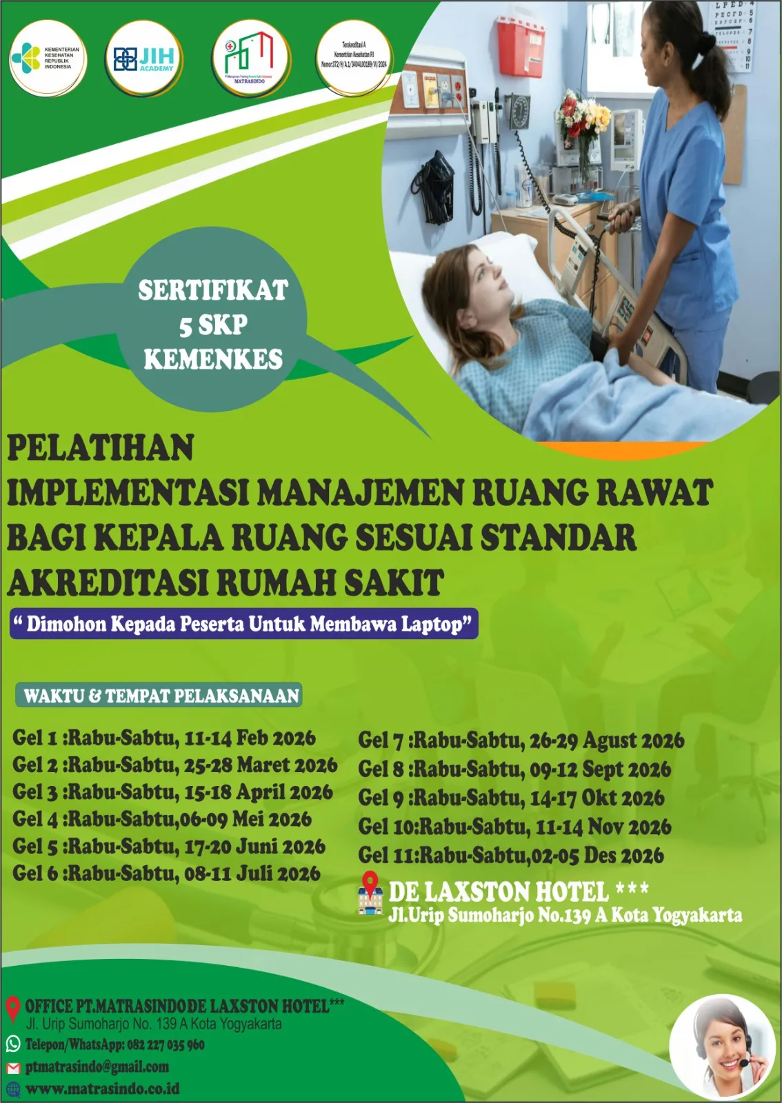 PELATIHAN IMPLEMENTASI MANAJEMEN RUANG RAWAT BAGI KEPALA RUANG SESUAI STANDAR AKREDITASI RUMAH SAKIT (SERTIFIKAT 5 SKP KEMENKES R.I) 