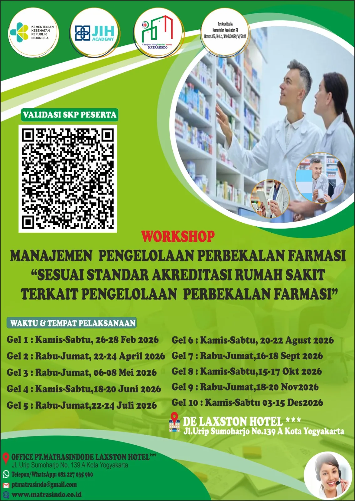 WORKSHOP  MANAJEMEN  PENGELOLAAN PERBEKALAN FARMASI SESUAI STANDAR AKREDITASI RUMAH SAKIT TERKAIT PENGELOLAAN PERBEKALAN FARMASI (SERTIFIKAT BERSKP KEMENKES R.I)