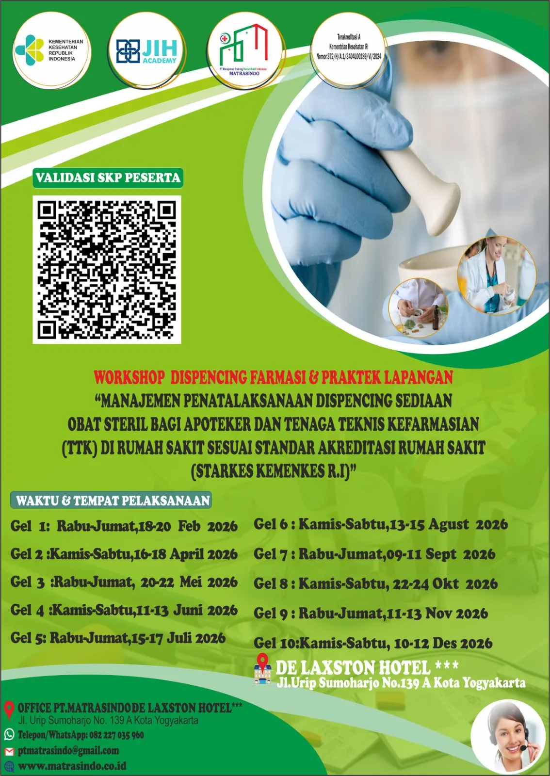 WORKSHOP MANAJEMEN PENATALAKSANAAN DISPENCING SEDIAAN OBAT STERIL BAGI APOTEKER DAN TENAGA TEKNIS KEFARMASIAN (TTK) DI RUMAH SAKIT SESUAI STANDAR AKREDITASI RUMAH SAKIT (STARKES KEMENKES R.I)” (SERTIFIKAT BER SKP KEMENKES R.I)