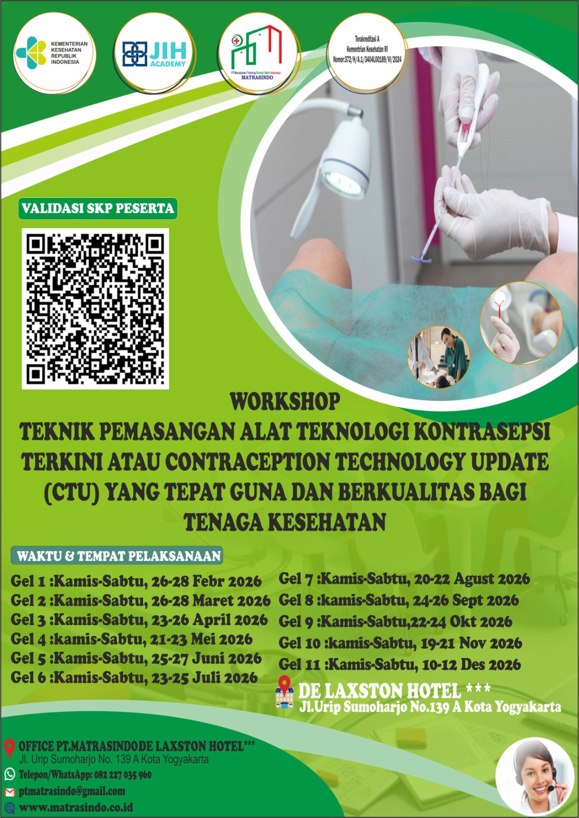 WORKSHOP TEKNIK PEMASANGAN ALAT TEKNOLOGI KONTRASEPSI TERKINI ATAU  CONTRACEPTION TECHNOLOGY UPDATE (CTU) YANG TEPAT GUNA DAN BERKUALITAS BAGI TENAGA KESEHATAN (SERTIFIKAT BER SKP KEMENKES R.I)