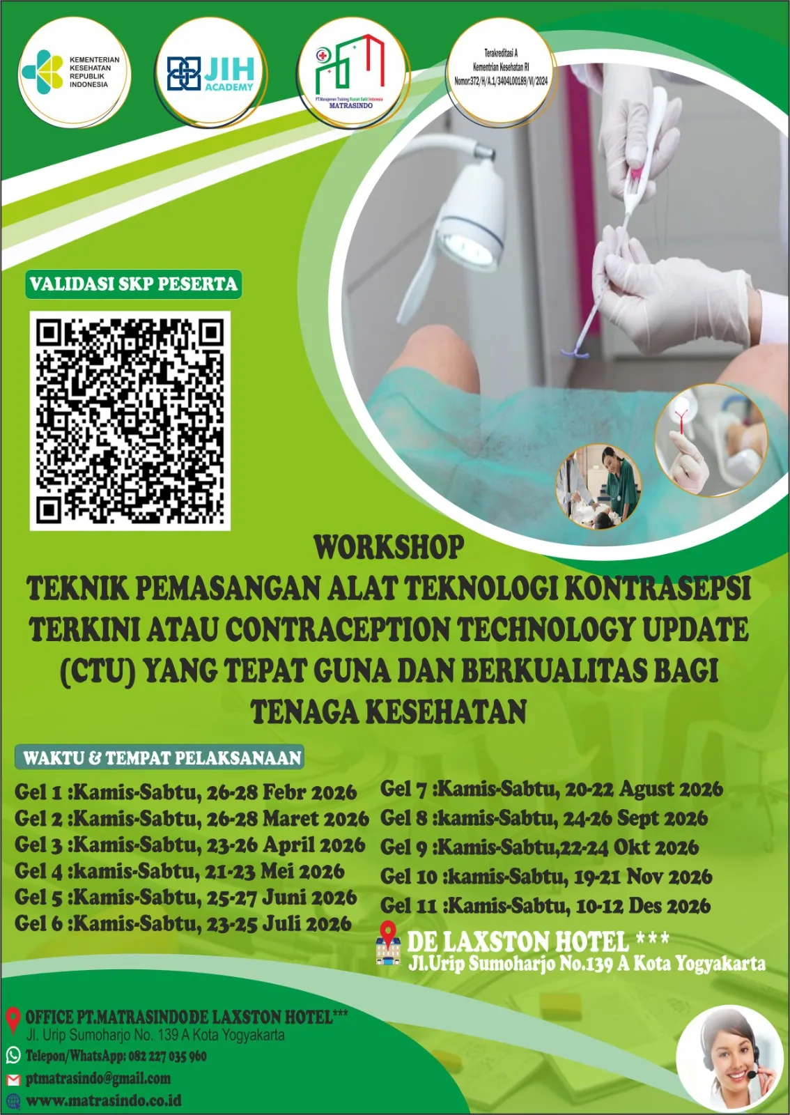 WORKSHOP TEKNIK PEMASANGAN ALAT TEKNOLOGI KONTRASEPSI TERKINI ATAU  CONTRACEPTION TECHNOLOGY UPDATE (CTU) YANG TEPAT GUNA DAN BERKUALITAS BAGI TENAGA KESEHATAN (SERTIFIKAT BER SKP KEMENKES R.I)